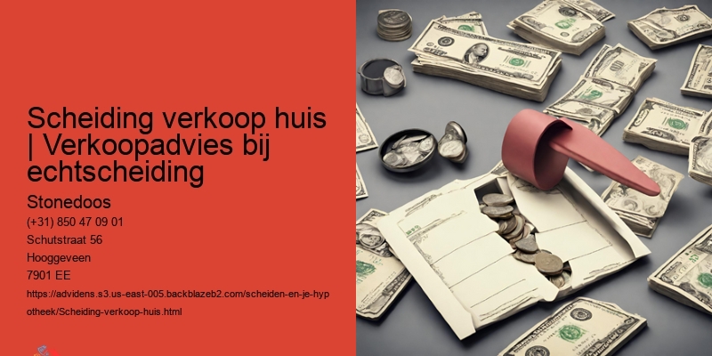 Scheiding verkoop huis: stappen voor een soepele overgang