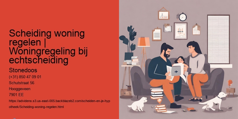 Emotionele aspecten van scheiding woning regelen